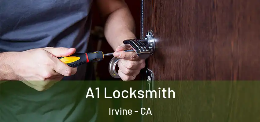  A1 Locksmith Irvine - CA