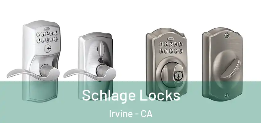  Schlage Locks Irvine - CA